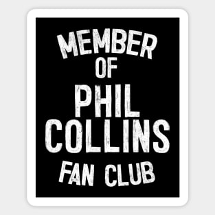 Phil Collins Fan Club Magnet